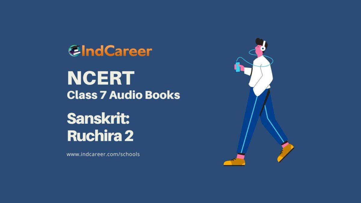 NCERT Audio Books Class 7 Sanskrit Ruchira 2