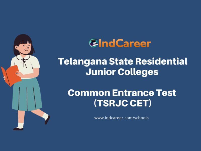 Telangana State Residential Junior Colleges Common Entrance Test (TSRJC CET)