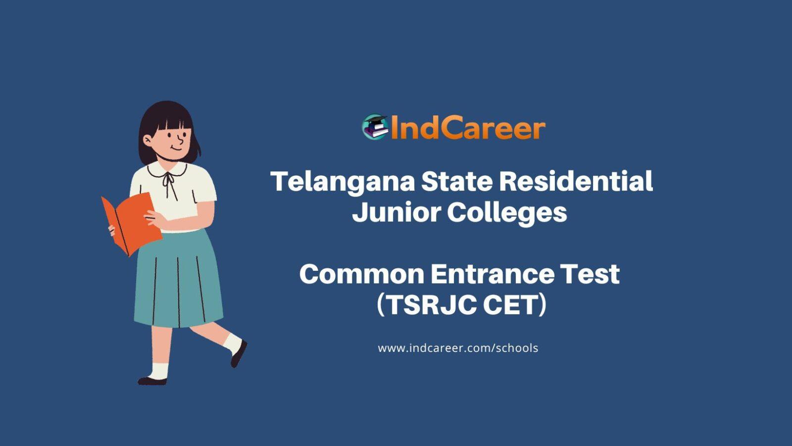 Telangana State Residential Junior Colleges Common Entrance Test (TSRJC CET)