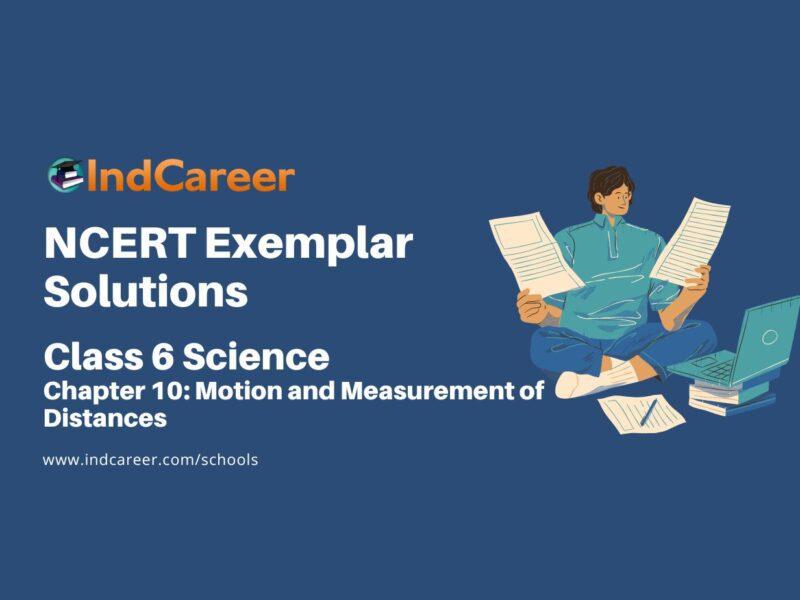 NCERT Exemplar Class 6 Science Chapter 10: Motion and Measurement of Distances