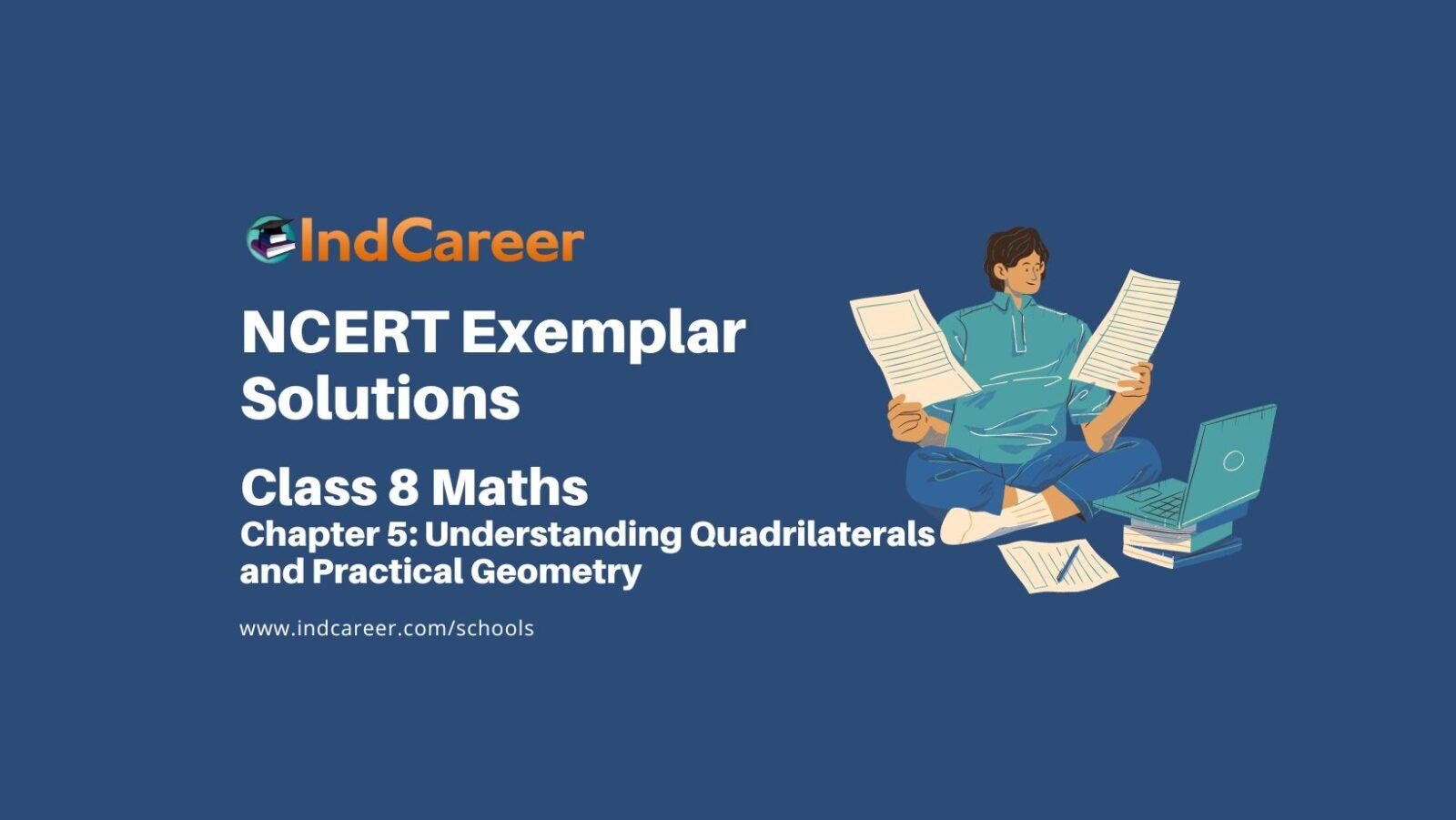 NCERT Exemplar Class 8 Maths Chapter 5: Understanding Quadrilaterals and Practical Geometry