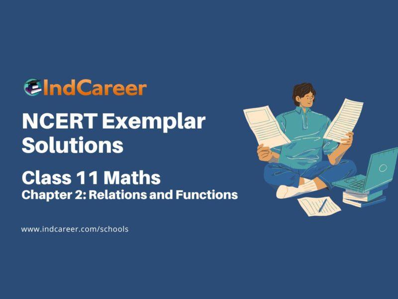 NCERT Exemplar Class 11 Maths Chapter 2: Relations and Functions