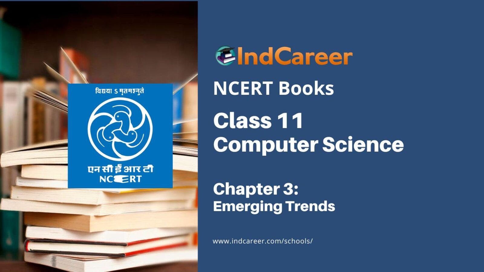 NCERT Book for Class 11 Computer Science Chapter 3 Emerging Trends