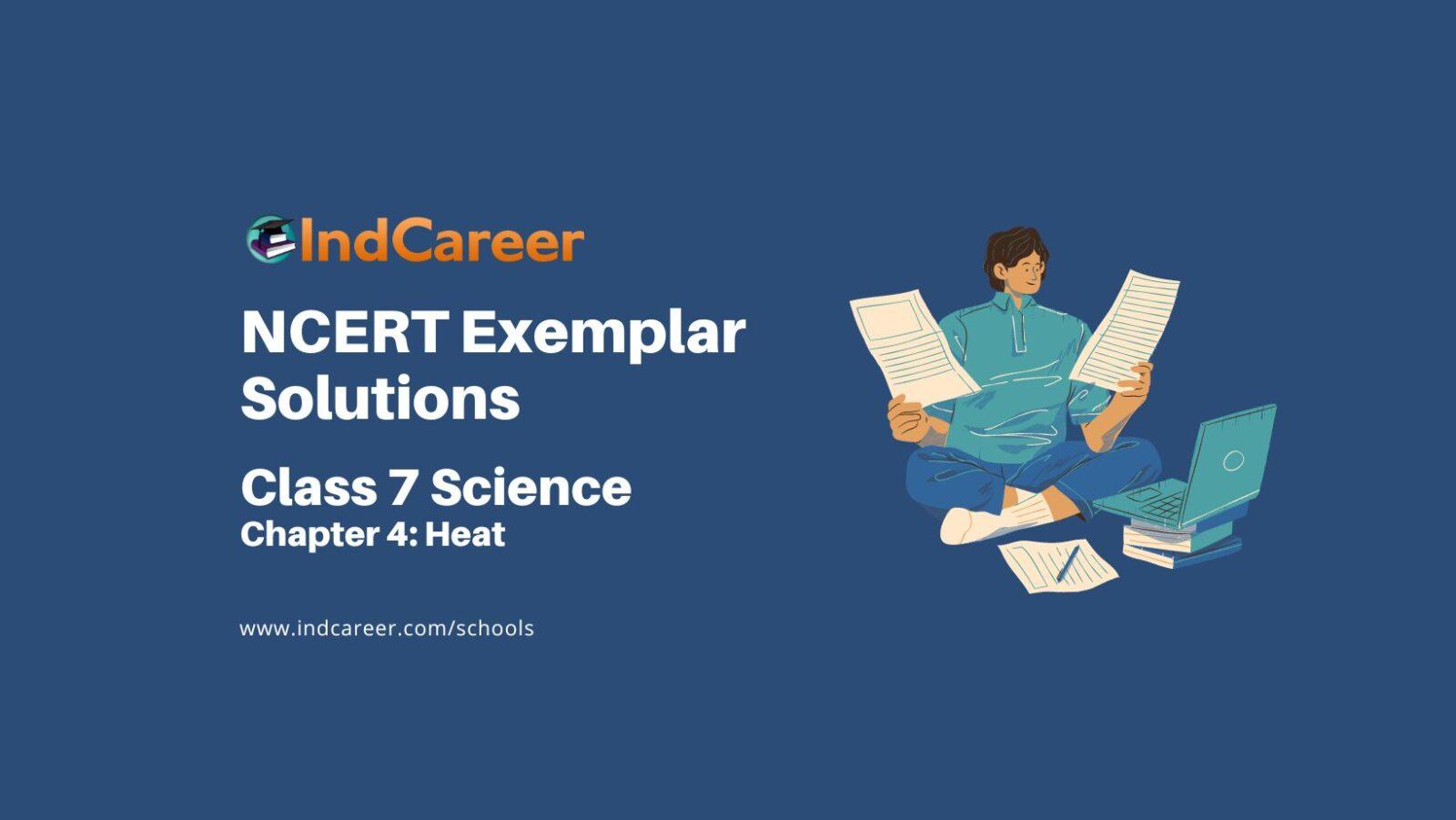NCERT Exemplar Class 7 Science Chapter 4: Heat