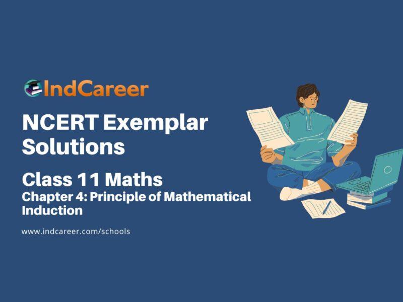 NCERT Exemplar Class 11 Maths Chapter 4: Principle of Mathematical Induction