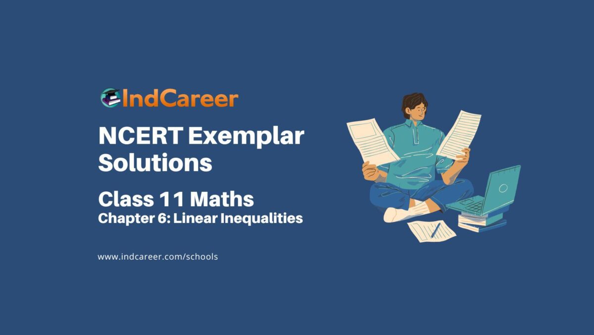 NCERT Exemplar Class 11 Maths Chapter 6: Linear Inequalities