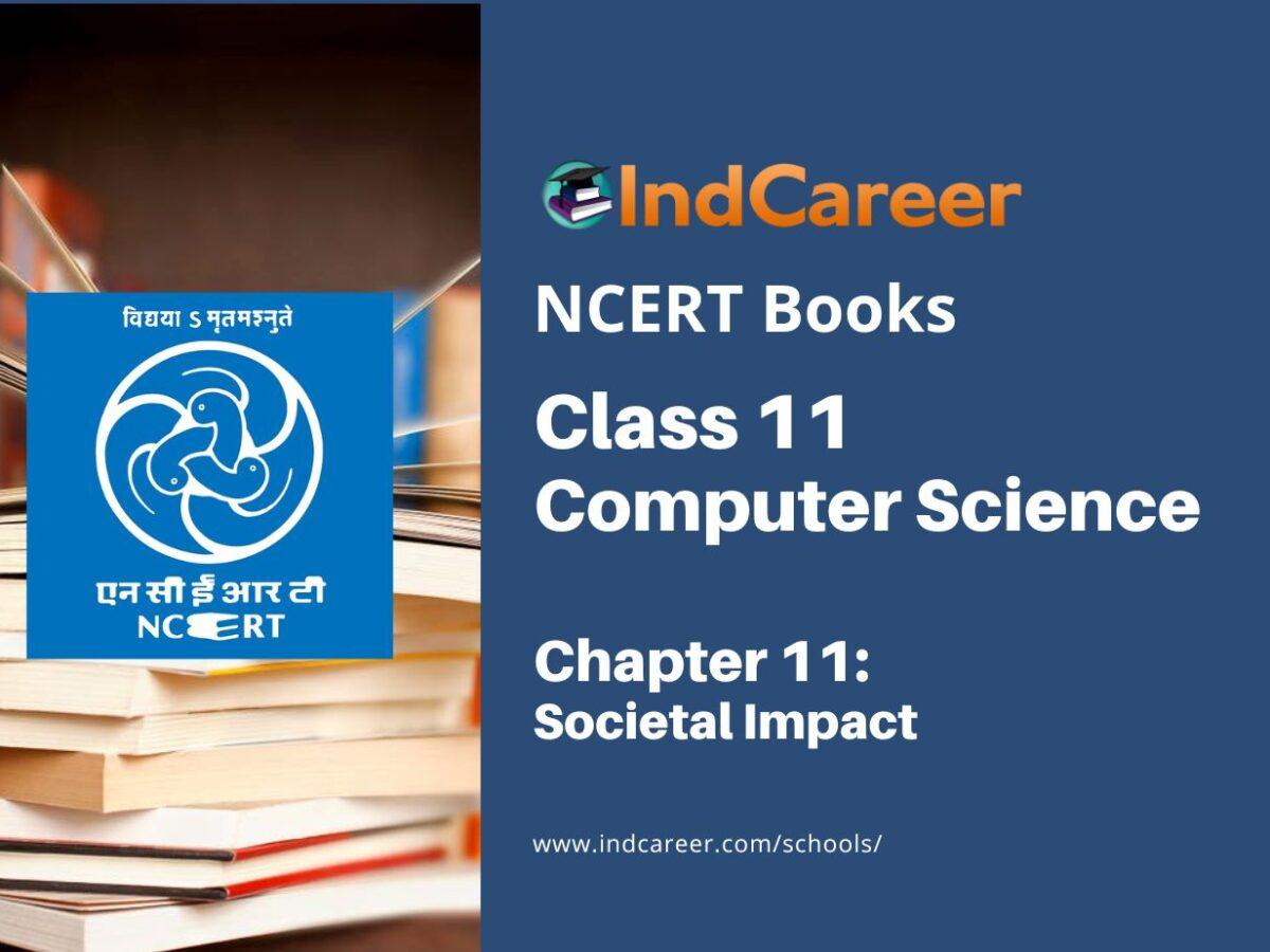 NCERT Book for Class 11 Computer Science Chapter 11 Societal Impact