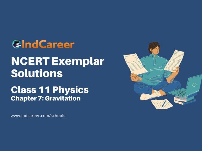 NCERT Exemplar Class 11 Physics Chapter 7: Gravitation