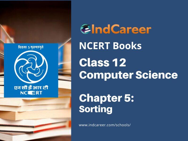 NCERT Book for Class 12 Computer Science Chapter 5 Sorting