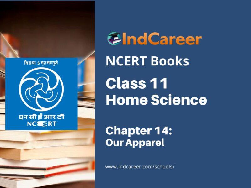 NCERT Book for Class 11 Home Science Chapter 14 Our Apparel