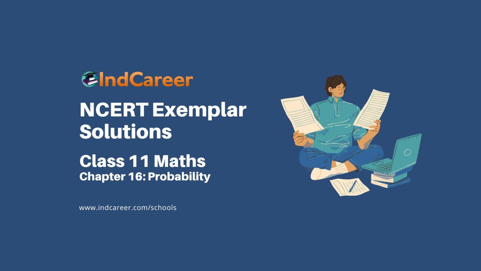 NCERT Exemplar Class 11 Maths Chapter 16: Probability