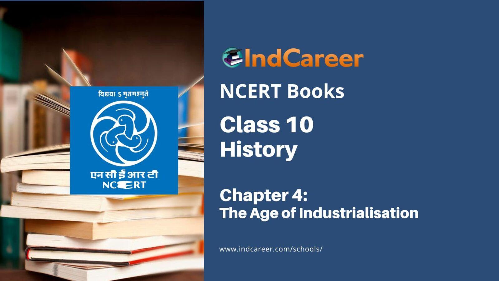NCERT Book for Class 10 History Chapter 4 The Age of Industrialisation