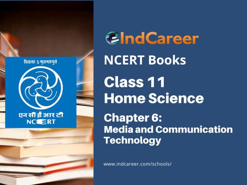 NCERT Book for Class 11 Home Science Chapter 6 Media and Communication Technology