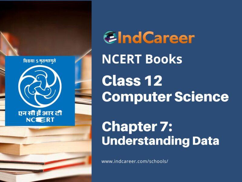 NCERT Book for Class 12 Computer Science Chapter 7 Understanding Data
