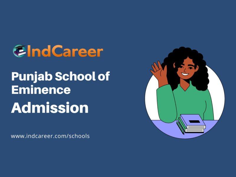 Punjab School of Eminence Admission