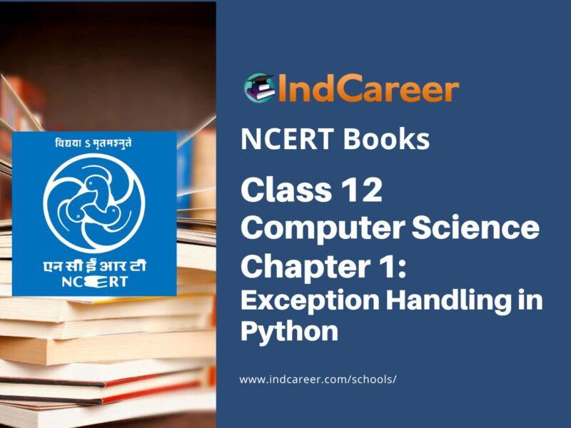 NCERT Book for Class 12 Computer Science Chapter 1 Exception Handling in Python