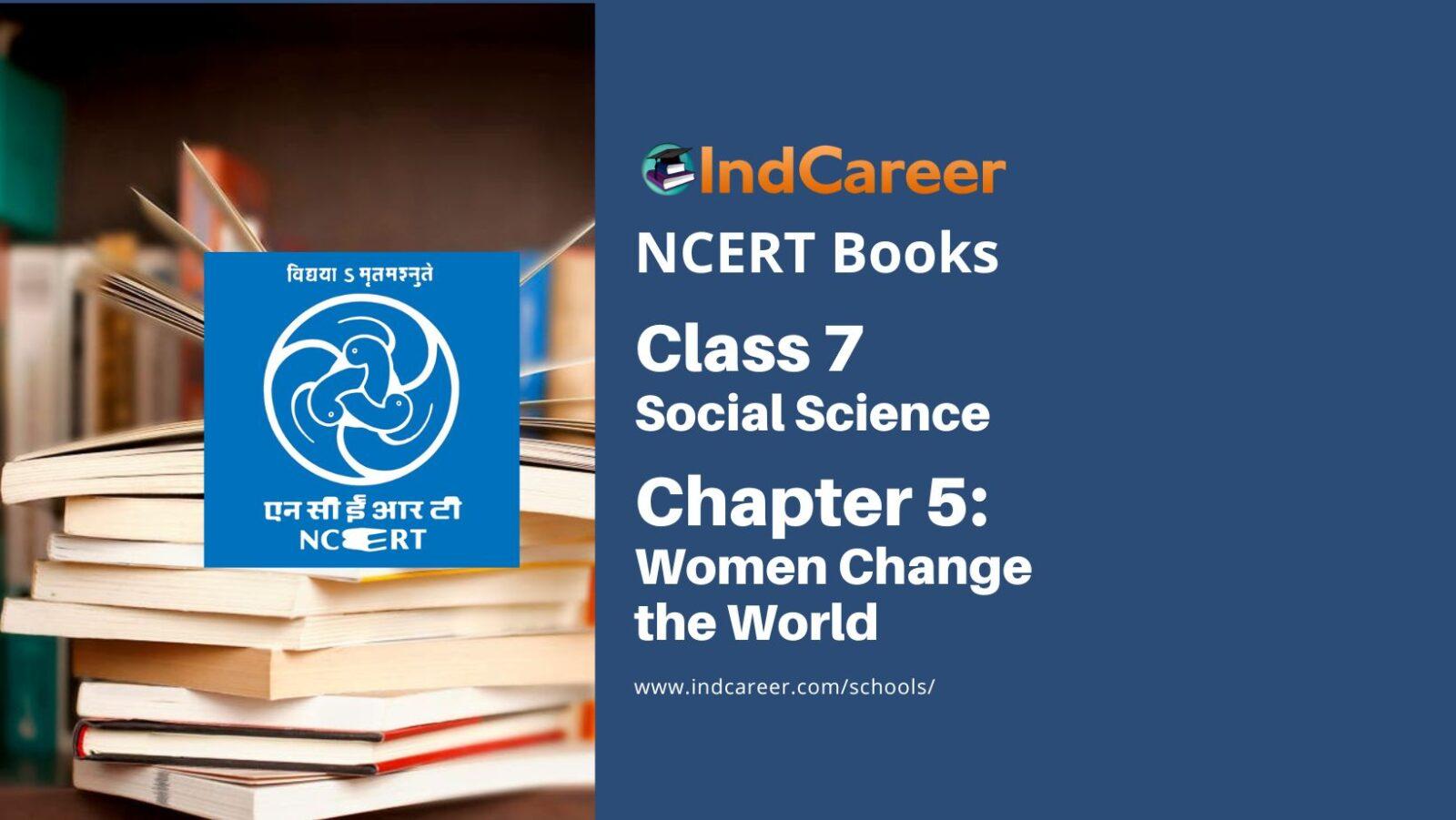 NCERT Book for Class 7 Social Science(Civics) Chapter 5Women Change