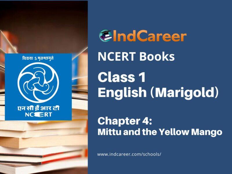 NCERT Book for Class 1 English (Marigold): Unit 4- Mittu and the Yellow Mango