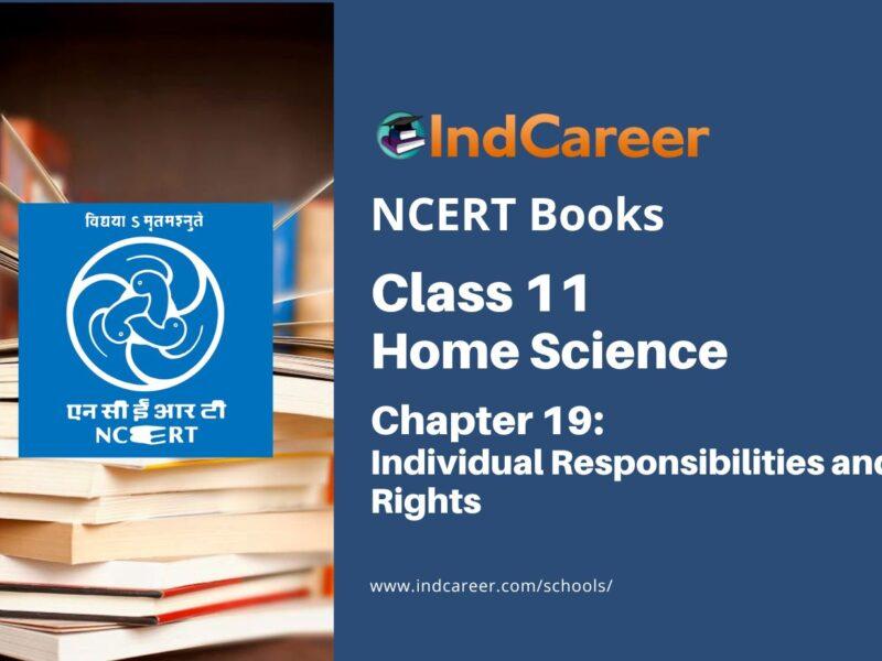 NCERT Book for Class 11 Home Science Chapter 19 Individual Responsibilities and Rights
