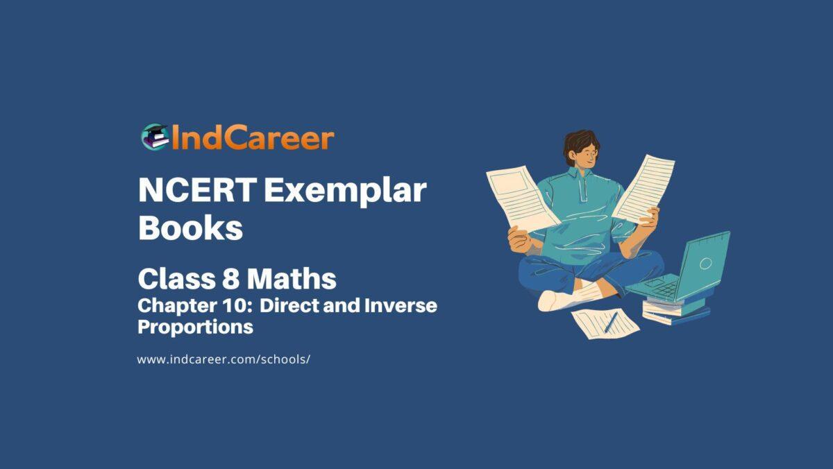 NCERT Exemplar Book for Class 8 Maths: Chapter 10- Direct and Inverse Proportions