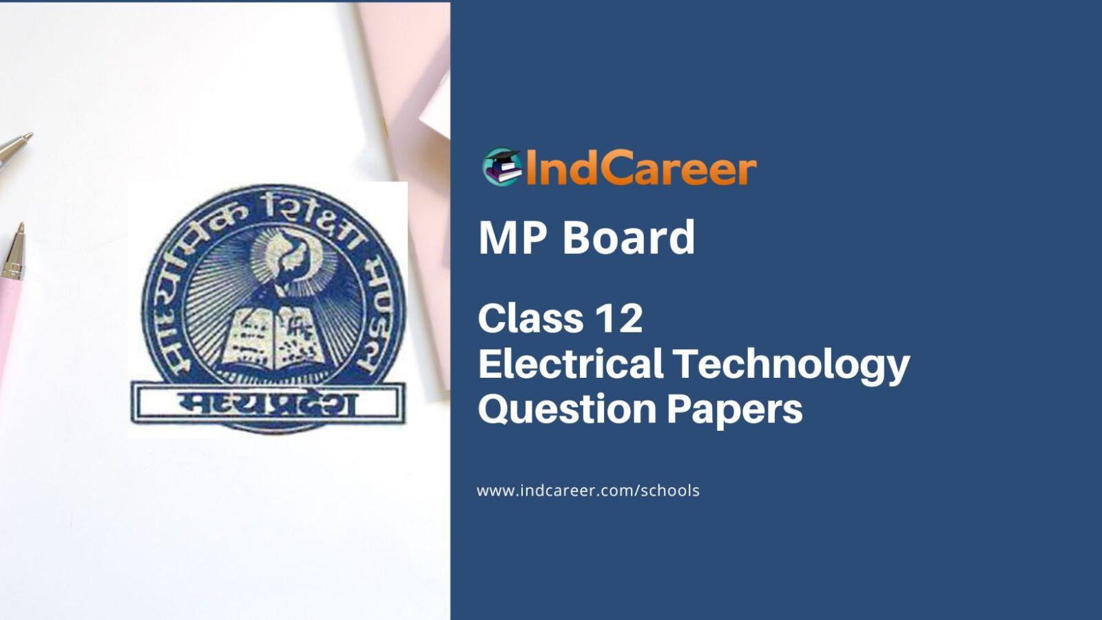 MP Board Class 12 Electrical Technology Question Papers