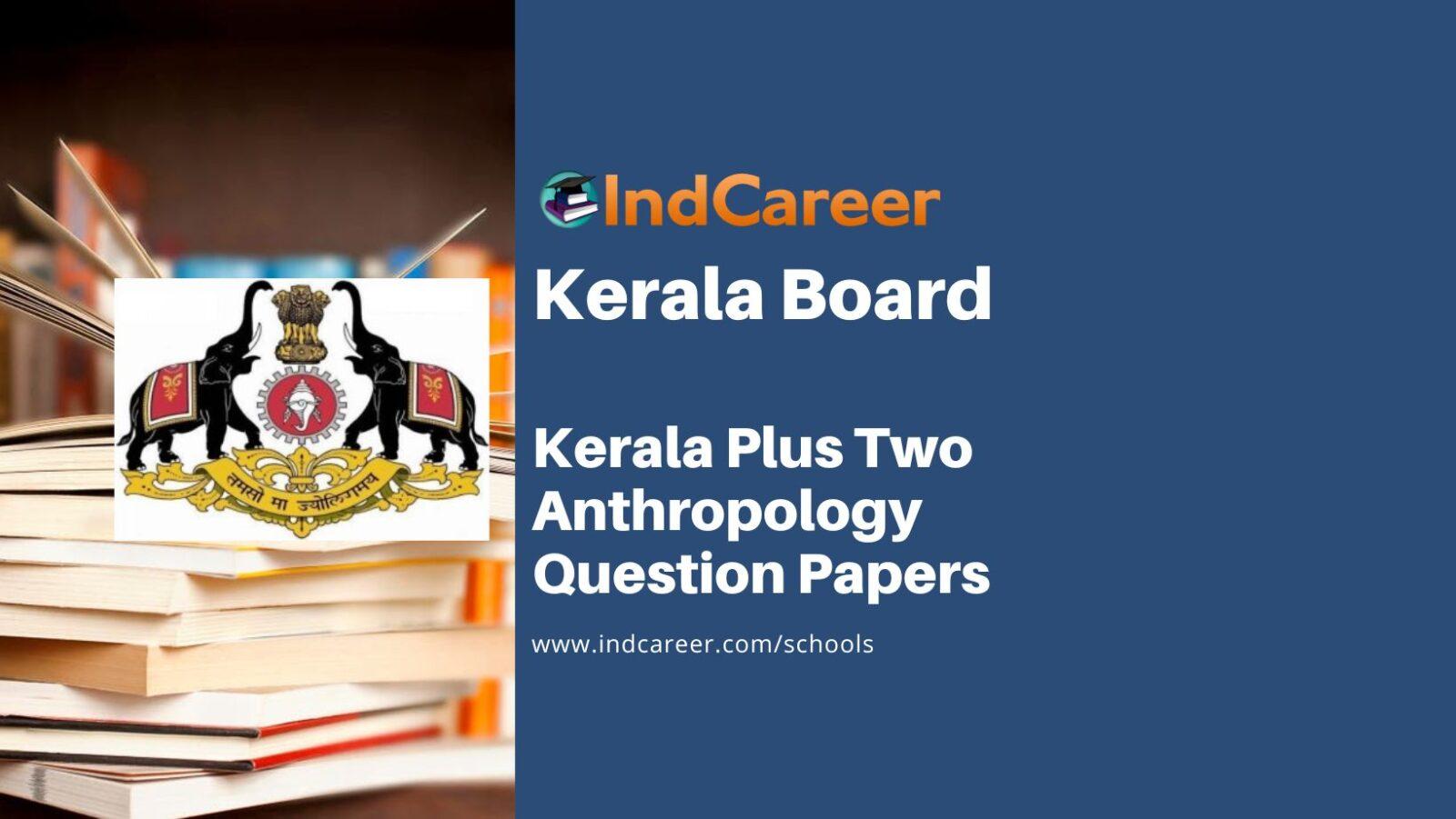 Kerala Plus Two Anthropology Question Papers