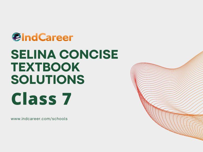 Selina Concise Textbook Solutions for ICSE Class 7
