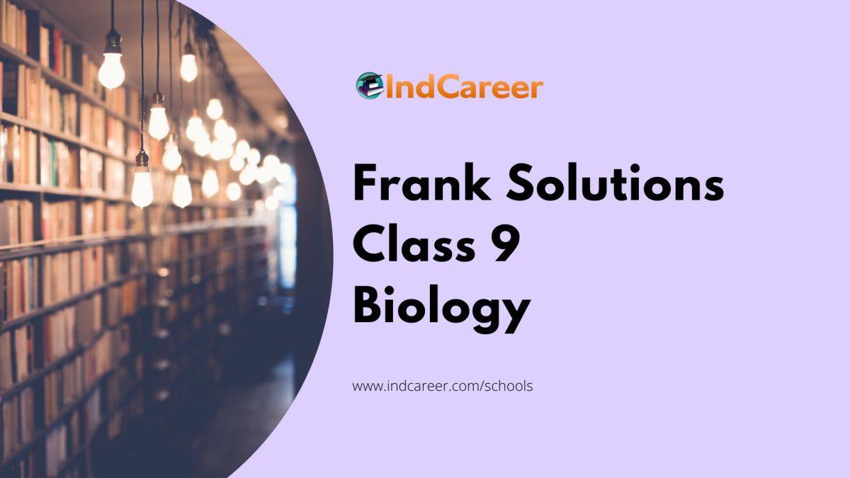 Frank Solutions for Class 9 Biology