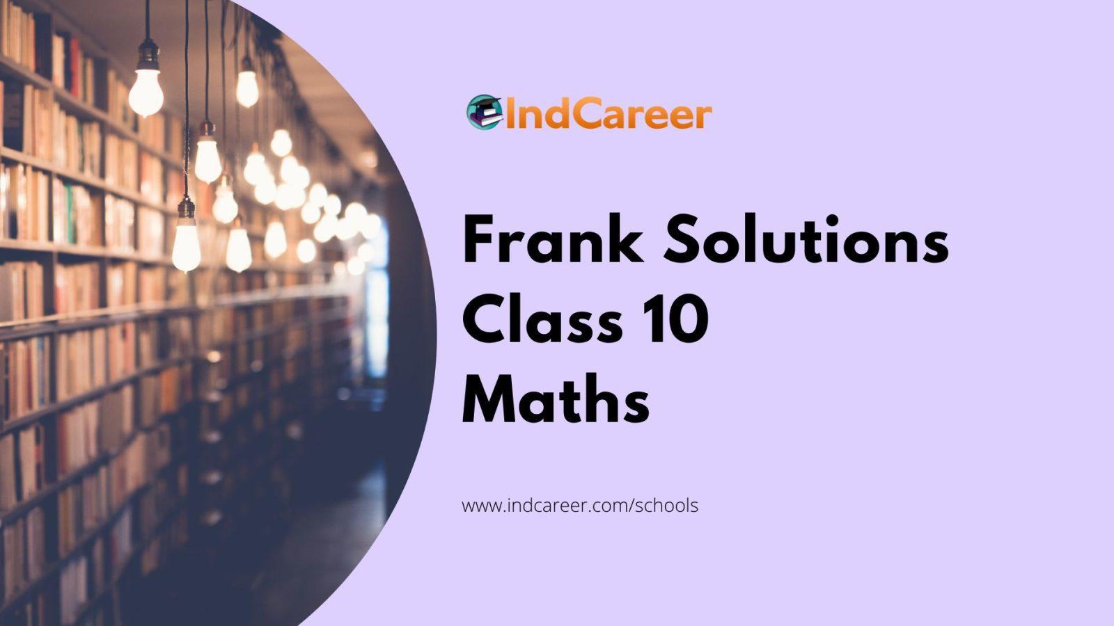 Frank Solutions for Class 10 Maths