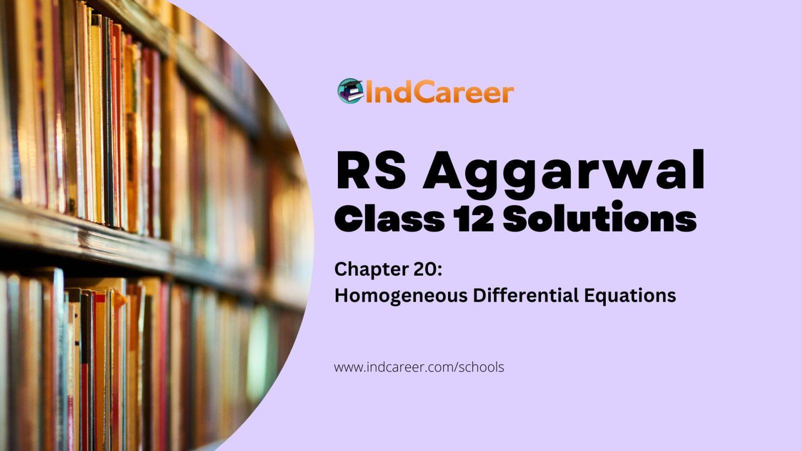RS Aggarwal Solutions for 12th Class Maths Chapter 20-Homogeneous Differential Equations