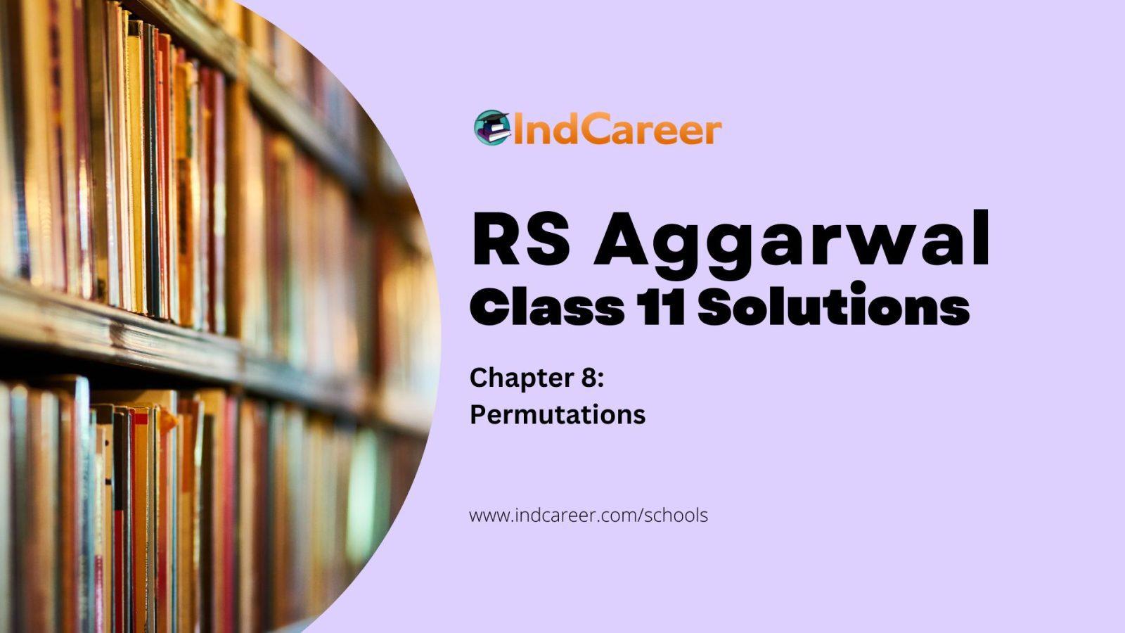 RS Aggarwal Solutions for 11th Class Maths Chapter 8-Permutations