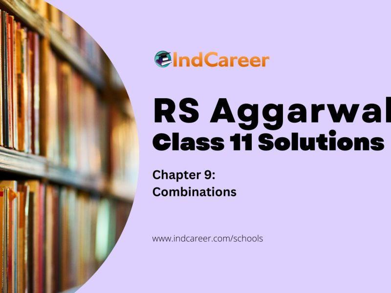 RS Aggarwal Solutions for 11th Class Maths Chapter 9-Combinations