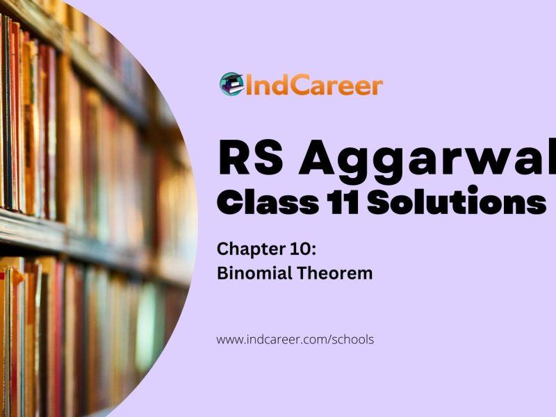 RS Aggarwal Solutions for 11th Class Maths Chapter 10-Binomial Theorem