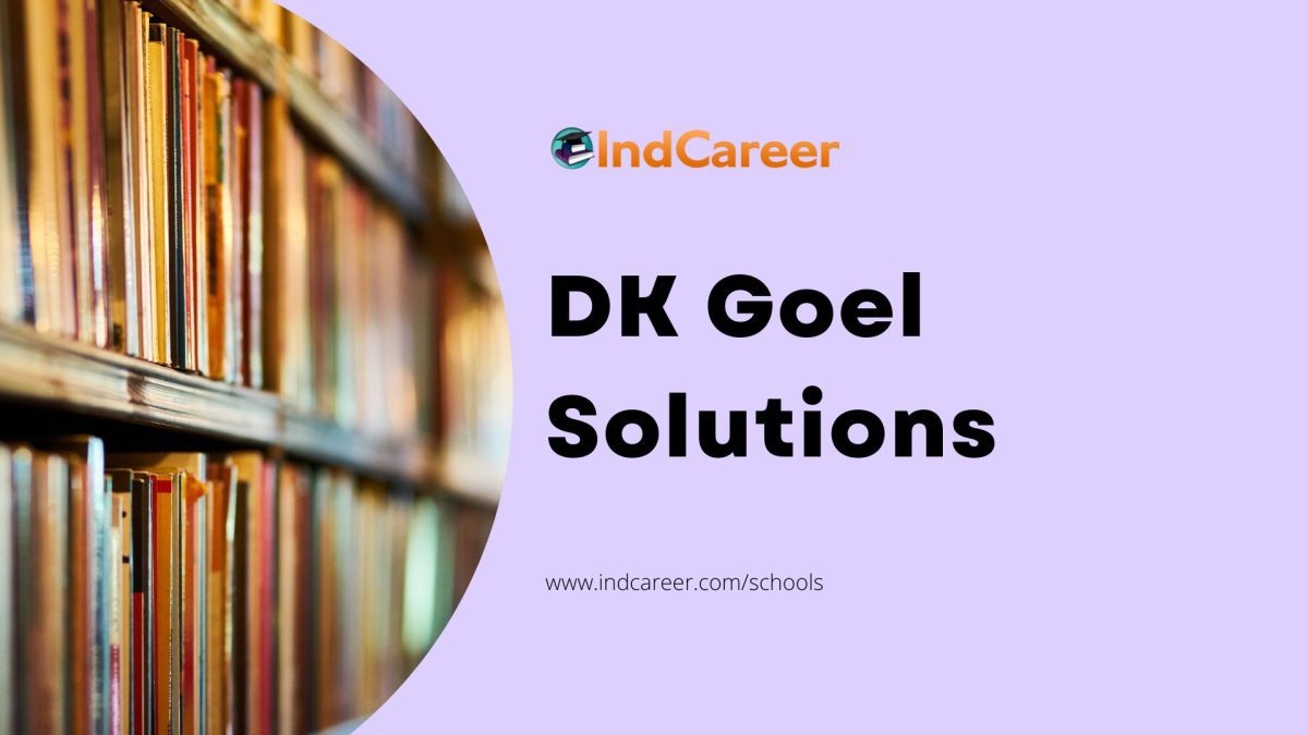 DK Goel Solutions