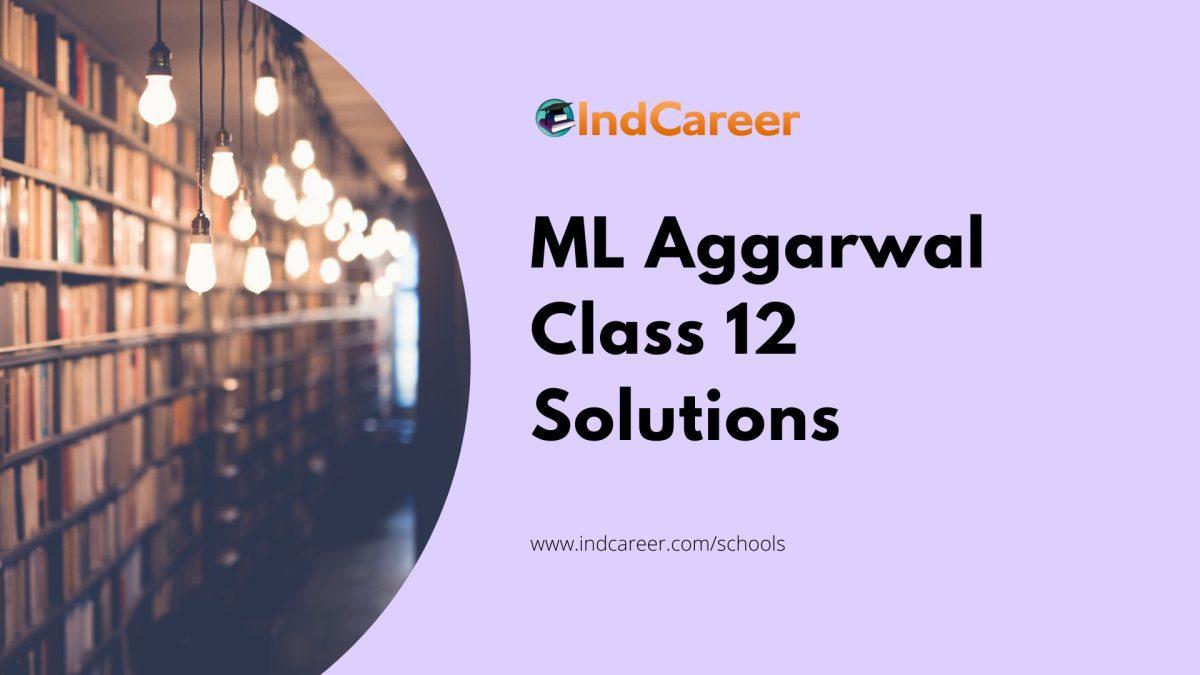 ML Aggarwal Class 12 Solutions