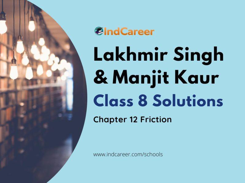 Lakhmir Singh Manjit Kaur Solutions for Class 8 Science: Chapter 12- Friction