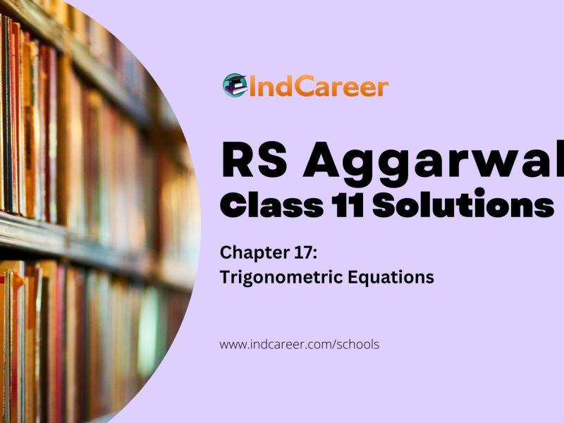 RS Aggarwal Solutions for 11th Class Maths Chapter 17-Trigonometric Equations