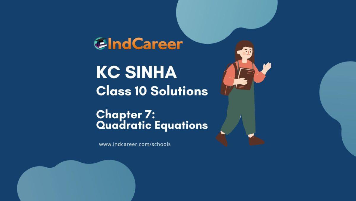 KC Sinha: Exercise 7.5 - Mathematics Solution Class 10 Chapter 7 Quadratic Equations