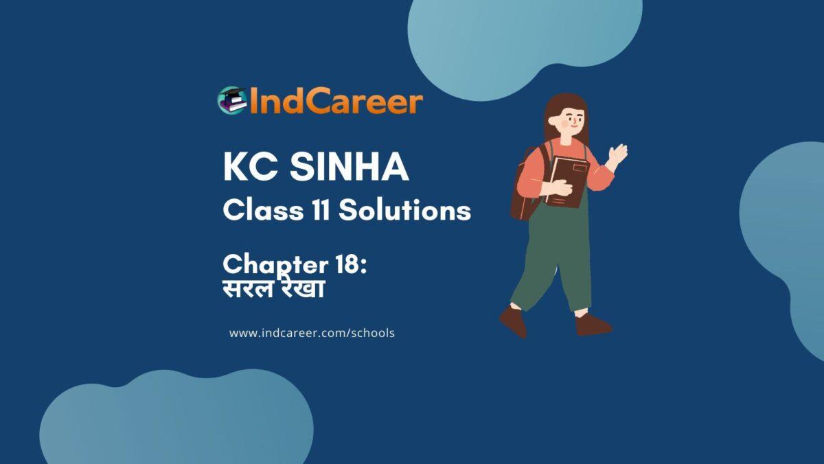 KC Sinha: Exercise 18.9 - Mathematics Solution Class 11 Chapter 18 सरल रेखा