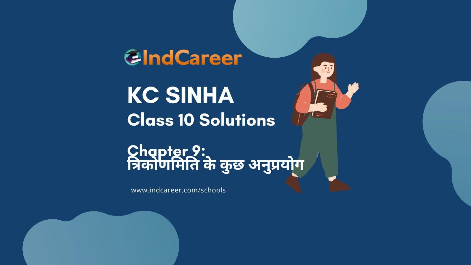 KC Sinha: Exercise 9.1 - Mathematics Solution Class 10 Chapter 9 त्रिकोणमिति के कुछ अनुप्रयोग