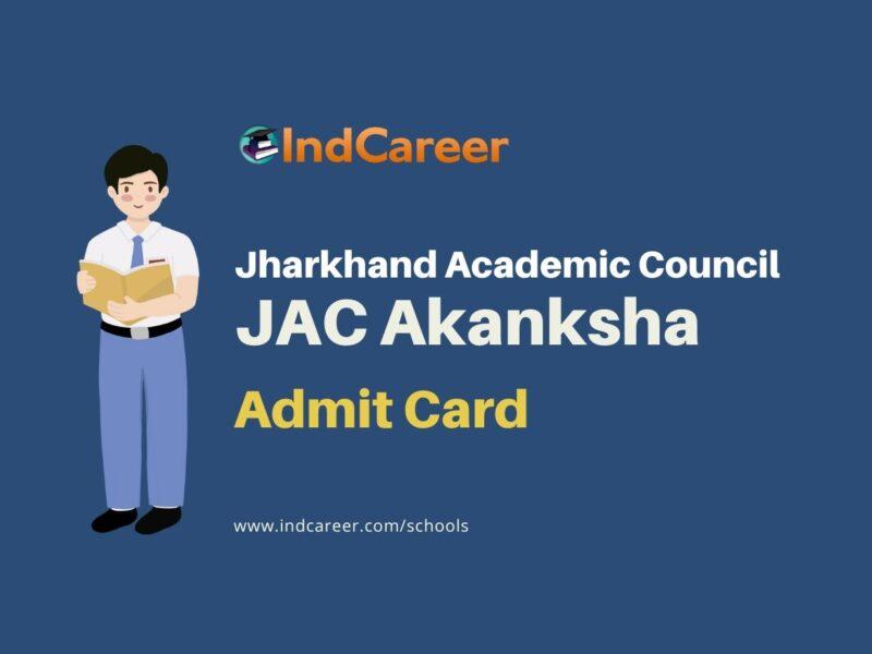 JAC Akanksha Admit Card