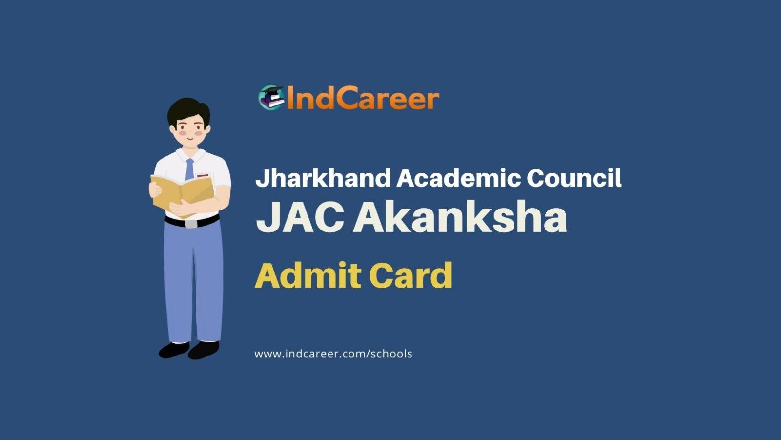 JAC Akanksha Admit Card