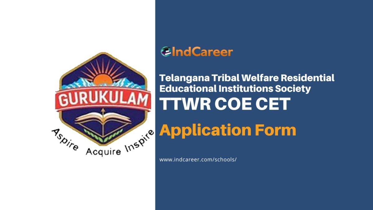TTWR COE CET Application Form