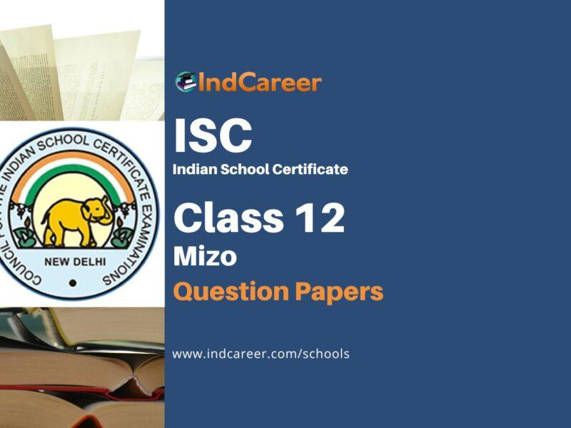ISC Class 12 Mizo Question Papers