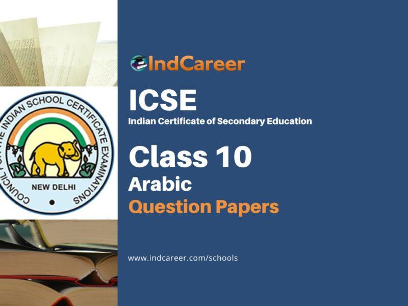 ICSE Class 10 Arabic Previous Year Question Papers