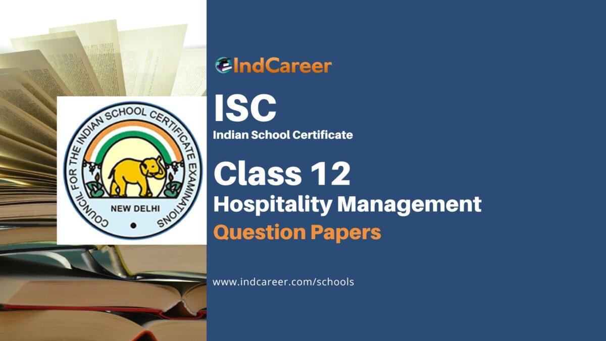 ISC Class 12 Hospitality Management Question Papers