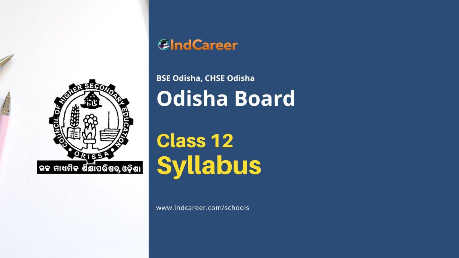 CHSE Odisha Class 12 Syllabus: Odisha Board Syllabus for +2