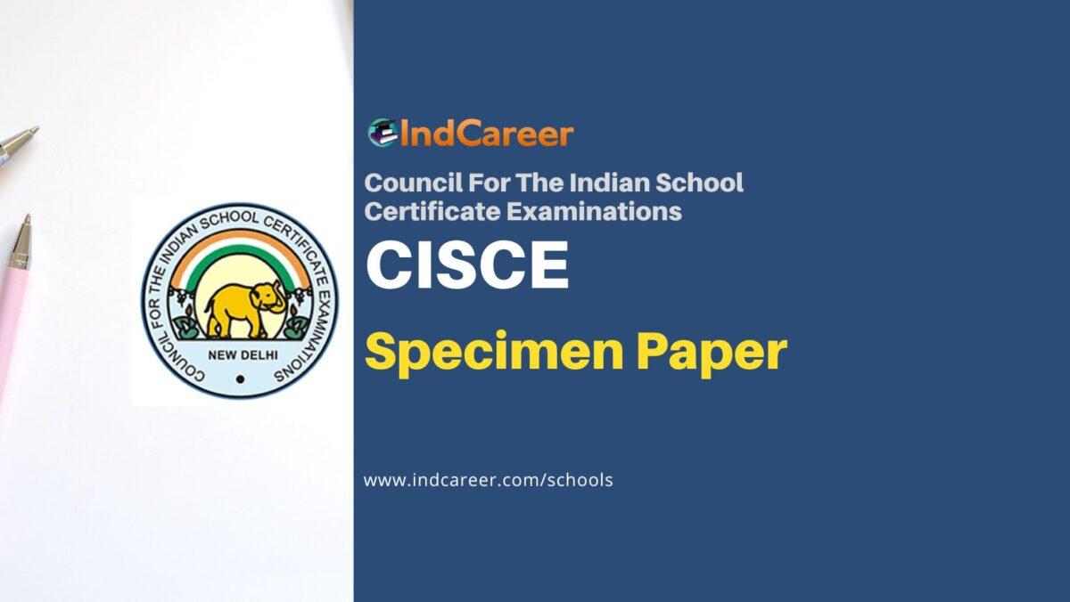 CISCE Specimen Papers: Download ICSE, ISC Sample Papers