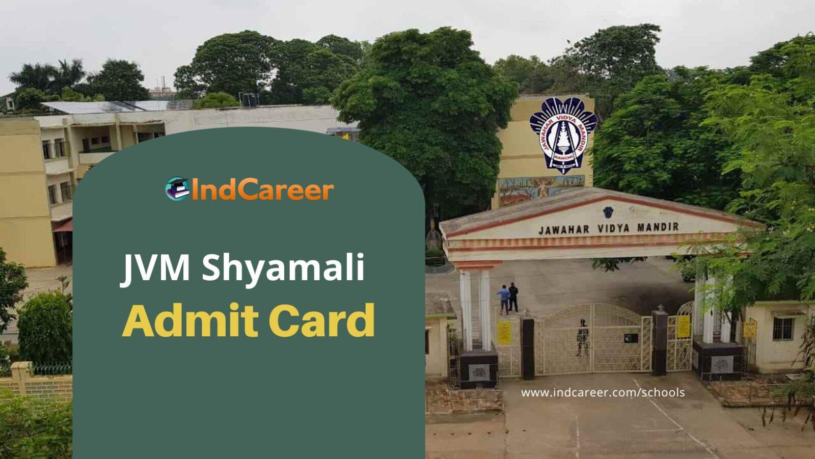 JVM Shyamali Admission Admit Card 2024: Download at jvmshyamali.com