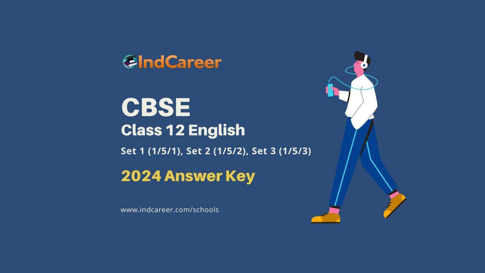 CBSE Class 12 English (1/5) 2024 Answer Key